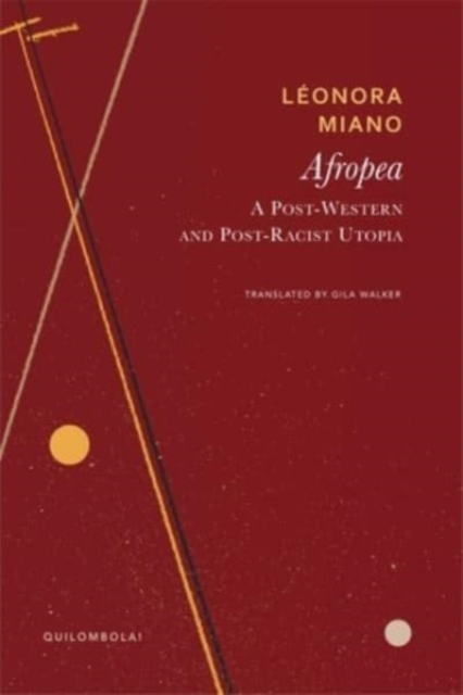 Afropea : A Post-Western and Post-Racist Utopia, Hardback Book