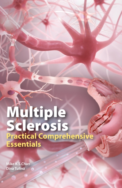 Multiple Sclerosis : Practical Comprehensive Essentials, Paperback / softback Book