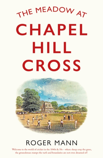 The Meadow at Chapel Hill Cross, Paperback / softback Book
