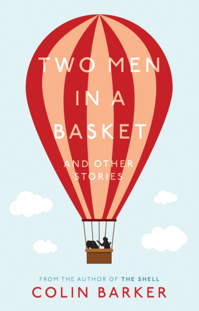Two Men in a Basket and other Stories, Paperback / softback Book