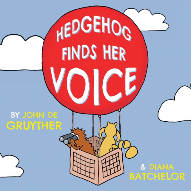 Hedgehog Finds Her Voice, Paperback / softback Book