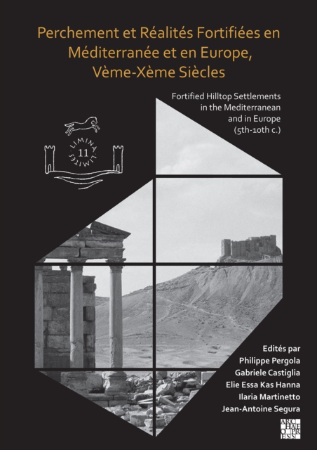 Perchement et Realites Fortifiees en Mediterranee et en Europe, Veme-Xeme Siecles : Fortified Hilltop Settlements in the Mediterranean and in Europe (5th-10th centuries), Paperback / softback Book