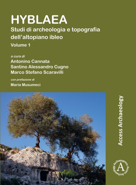 Hyblaea: Studi di archeologia e topografia dell'altopiano ibleo, PDF eBook