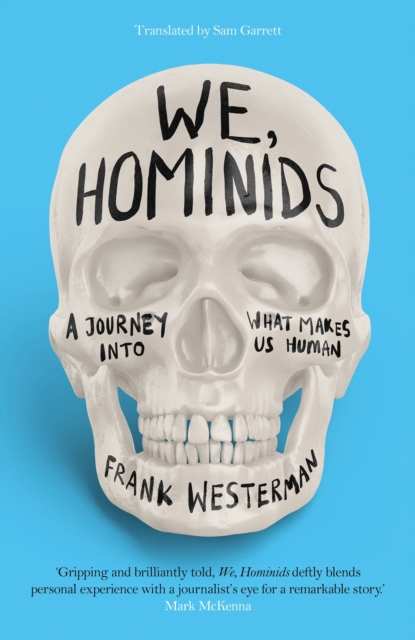 We, Hominids : An anthropological detective story, Paperback / softback Book