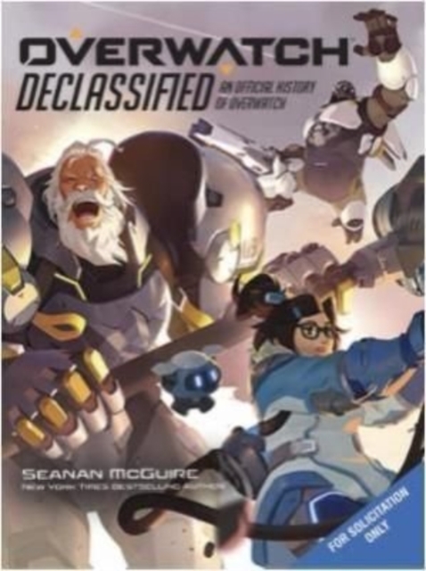 Overwatch: Declassified - An Official History, Hardback Book