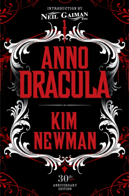 Anno Dracula Signed 30th Anniversary Edition, Hardback Book