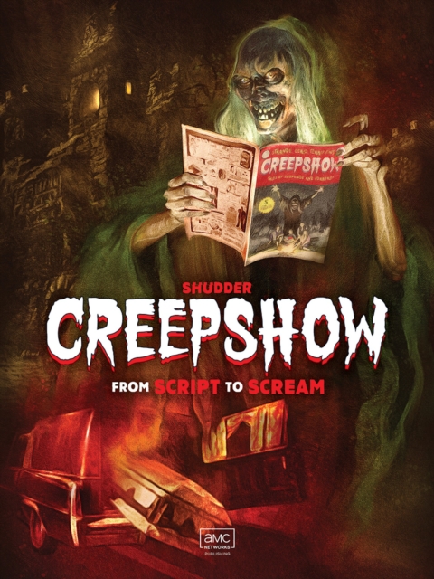 Shudder's Creepshow: From Script to Scream, Hardback Book