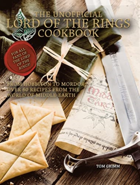 Lord of the Rings: The Unofficial Cookbook, Hardback Book