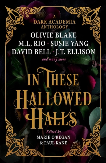 In These Hallowed Halls: A Dark Academic anthology, EPUB eBook