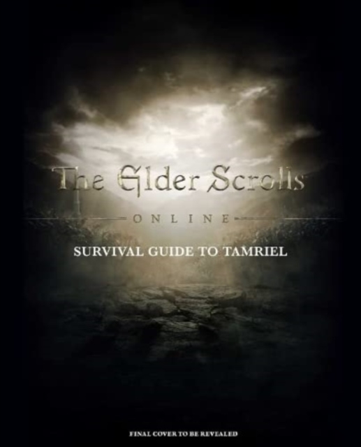 The Elder Scrolls: The Official Survival Guide to Tamriel, Hardback Book