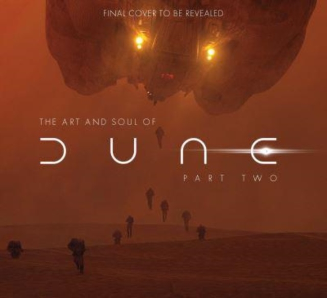 The Art and Soul of Dune: Part Two, Hardback Book