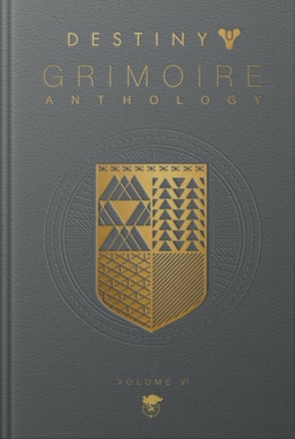 Destiny Grimoire Anthology, Volume VI, Hardback Book