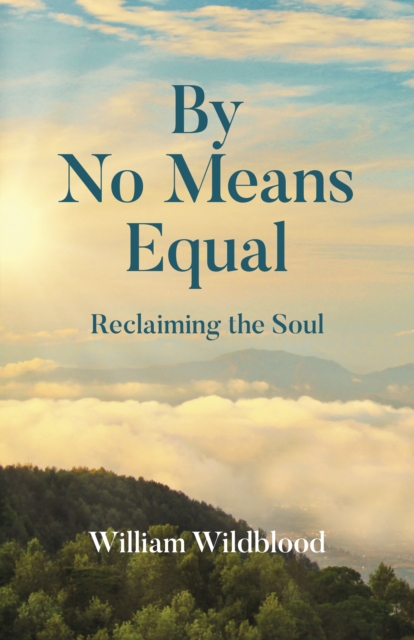 By No Means Equal : Reclaiming the Soul, Paperback / softback Book