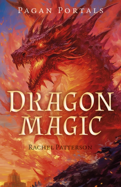 Pagan Portals - Dragon Magic, Paperback / softback Book