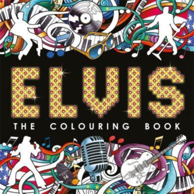 Elvis: The Colouring Book, Paperback / softback Book