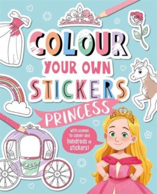 Colour Your Own Stickers: Princess, Paperback / softback Book