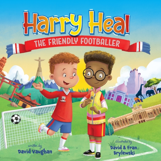 Harry Heal the Friendly Footballer, Paperback / softback Book