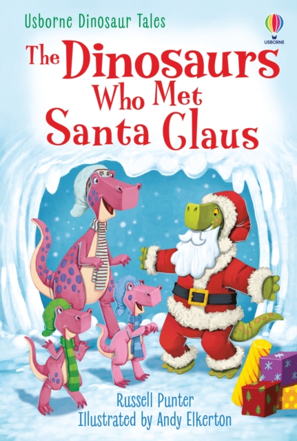 The Dinosaurs who Met Santa Claus, Hardback Book