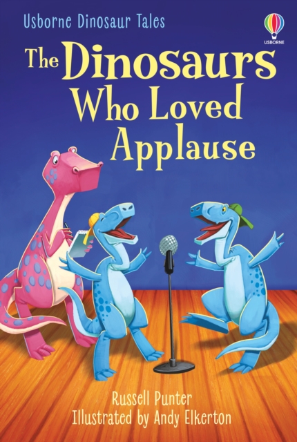 The Dinosaurs who Loved Applause, Hardback Book