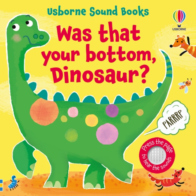Was That Your Bottom, Dinosaur?, Board book Book