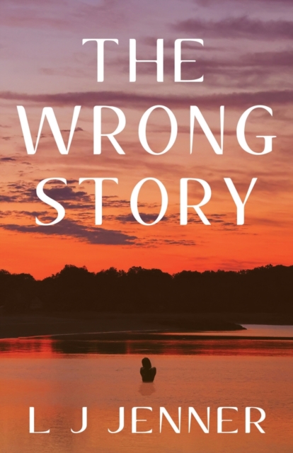 The Wrong Story, Paperback / softback Book