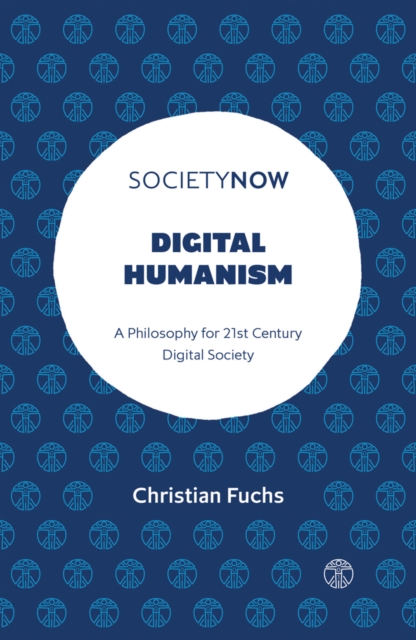 Digital Humanism : A Philosophy for 21st Century Digital Society, PDF eBook