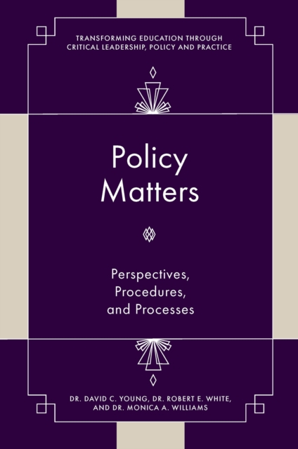 Policy Matters : Perspectives, Procedures, and Processes, PDF eBook