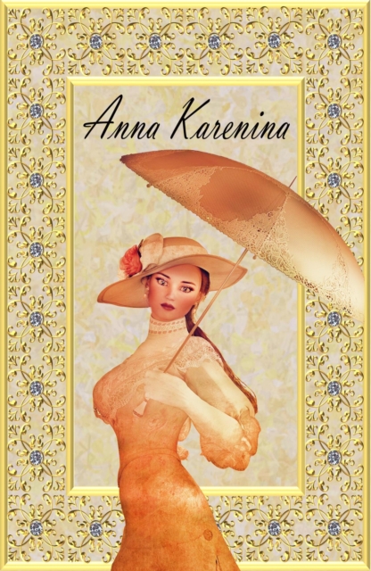 Anna Karenina : by Leo Tolstoy, New Edition!, EPUB eBook
