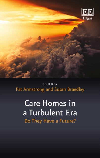 Care Homes in a Turbulent Era : Do They Have A Future?, PDF eBook