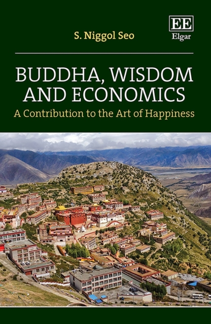 Buddha, Wisdom and Economics : A Contribution to the Art of Happiness, PDF eBook