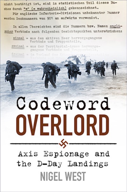 Codeword Overlord : Axis Espionage and the D-Day Landings, Paperback / softback Book