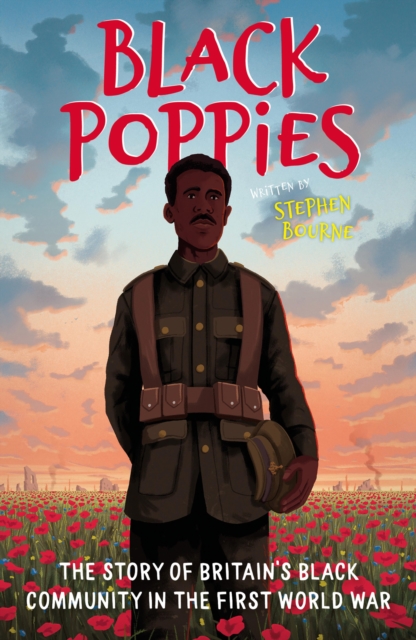 Black Poppies: The Story of Britain's Black Community in the First World War, EPUB eBook
