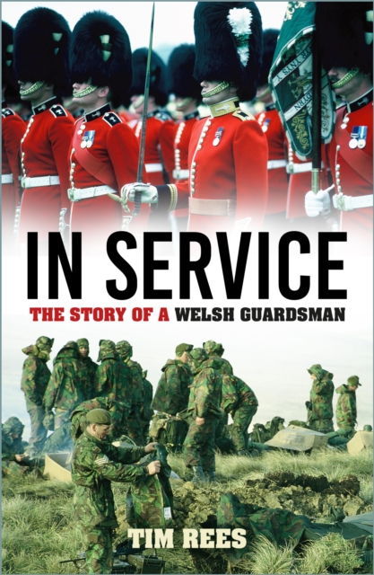 In Service : The Story of a Welsh Guardsman, Paperback / softback Book
