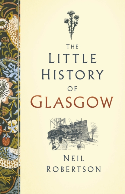 The Little History of Glasgow, Hardback Book