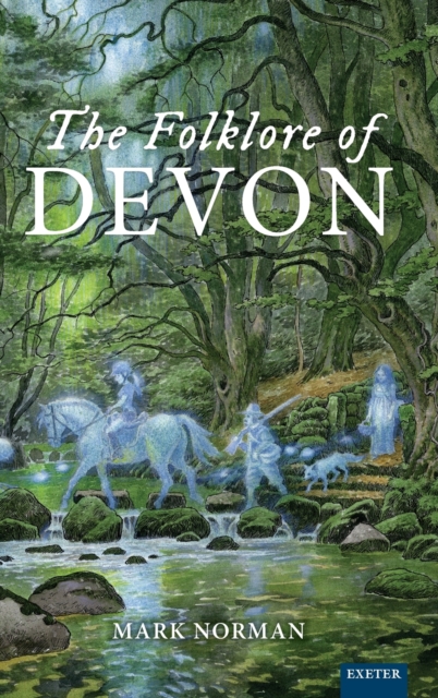 The Folklore of Devon, Hardback Book