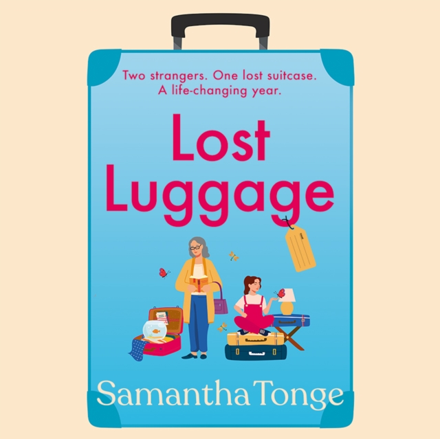 Lost Luggage : The perfect uplifting, feel-good read from Samantha Tonge, author of Under One Roof, EPUB eBook