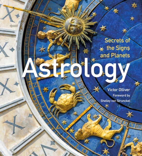 Astrology : Secrets of the Signs and Planets, Hardback Book