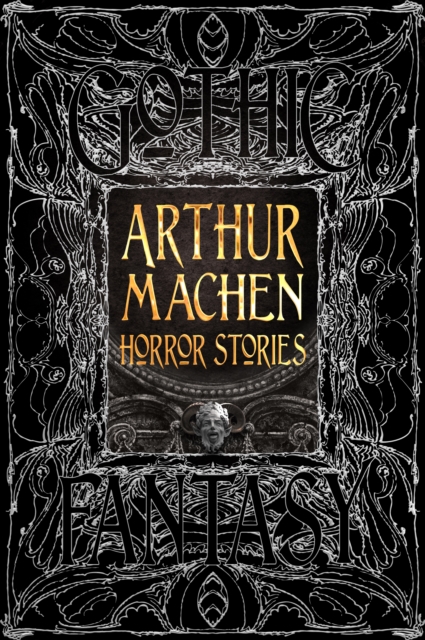 Arthur Machen Horror Stories, Hardback Book