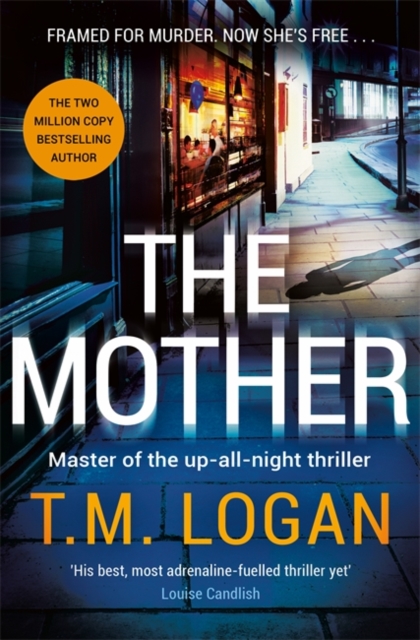 The Mother : The relentlessly gripping, utterly unmissable Sunday Times bestselling thriller - guaranteed to keep you up all night, Hardback Book