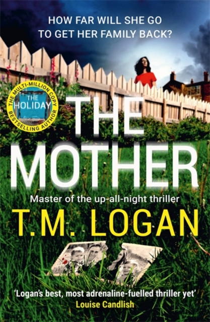 The Mother : The relentlessly gripping, utterly unmissable Sunday Times bestselling thriller - guaranteed to keep you up all night, Paperback / softback Book