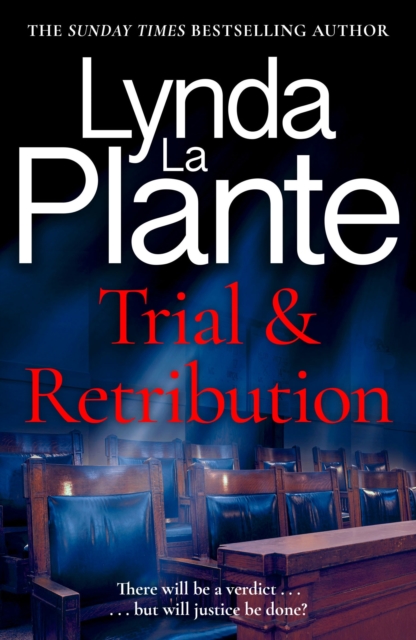 Trial and Retribution : The unmissable legal thriller from the Queen of Crime Drama, EPUB eBook