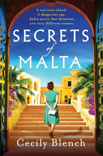 Secrets of Malta : An escapist historical novel of women, spies and a world at war, Paperback / softback Book