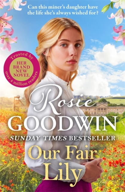Our Fair Lily : The first book in the brand-new Flower Girls collection from Britain's best-loved saga author, Hardback Book