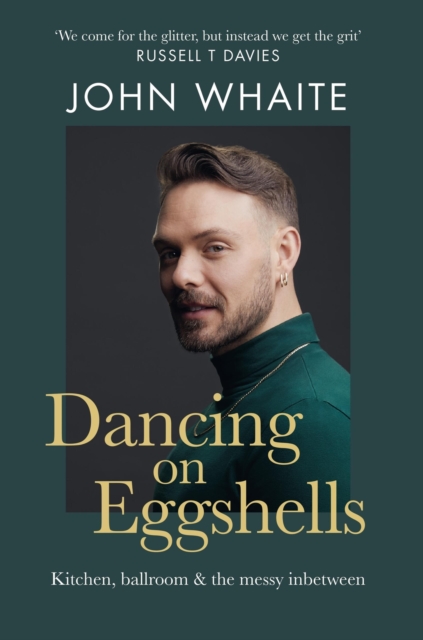 Dancing on Eggshells : Kitchen, ballroom & the messy inbetween, Hardback Book