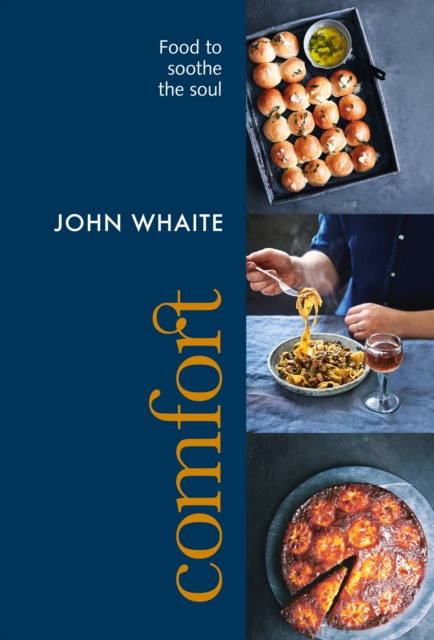 Comfort: food to soothe the soul, Paperback / softback Book