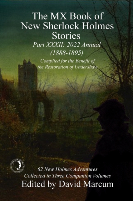 The MX Book of New Sherlock Holmes Stories - Part XXXII : 2022 Annual (1888-1898), EPUB eBook