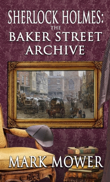 Sherlock Holmes - The Baker Street Archive, Hardback Book