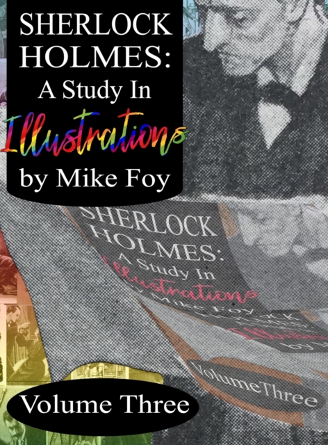 Sherlock Holmes - A Study in Illustrations - Volume 3, Hardback Book