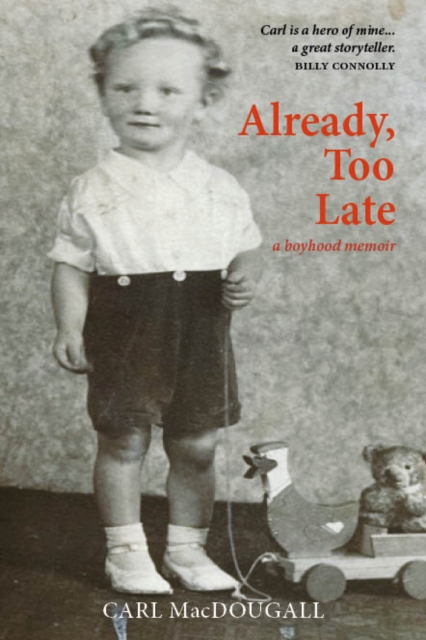 Already, Too Late : a boyhood memoir, Paperback / softback Book