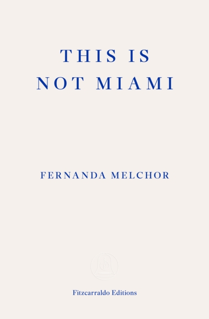 This is Not Miami, Paperback / softback Book